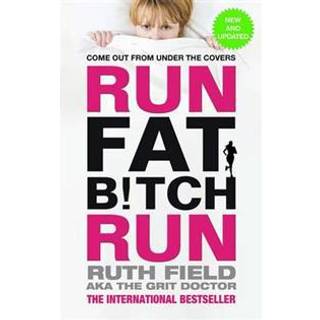 Run Fat Bitch Run