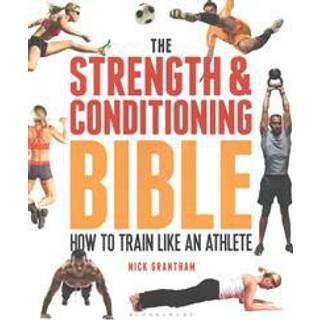 The Strength and Conditioning Bible
