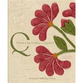Four Centuries of Quilts