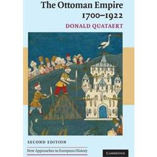 The Ottoman Empire, 1700–1922