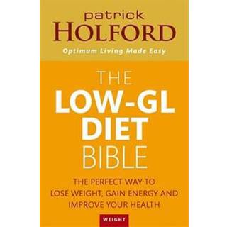 The Low-GL Diet Bible