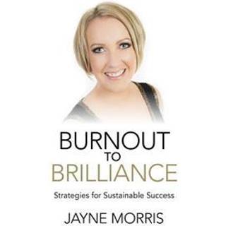 Burnout to Brilliance