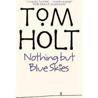 Nothing But Blue Skies