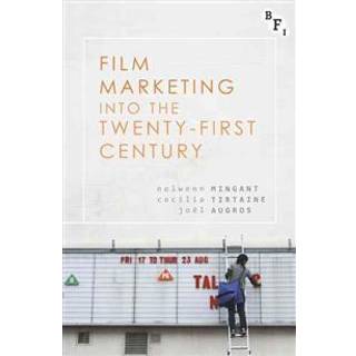 Film Marketing into the Twenty-First Century