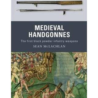 Medieval Handgonnes