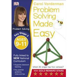 Problem Solving Made Easy, Ages 9-11 (Key Stage 2)