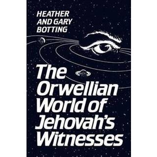 The Orwellian World of Jehovah's Witnesses
