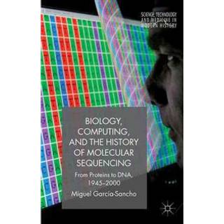 Biology, Computing, and the History of Molecular Sequencing