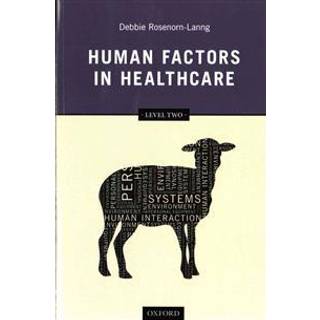 Human Factors in Healthcare: Level Two