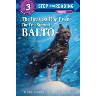Step into Reading Bravest Dog Ever
