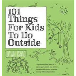 101 Things for Kids to do Outside