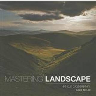 Mastering Landscape Photography