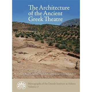 The Architecture of the Ancient Greek Theatre