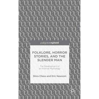 Folklore, Horror Stories, and the Slender Man