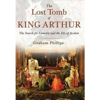 The Lost Tomb of King Arthur