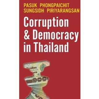 Corruption and Democracy in Thailand