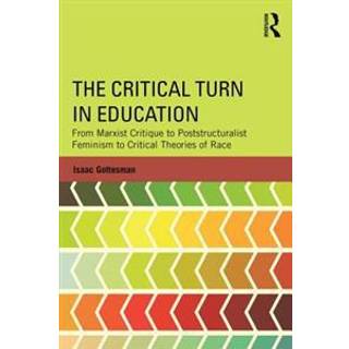 The Critical Turn in Education