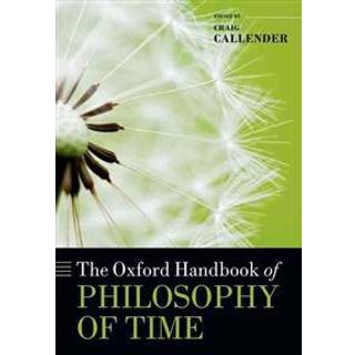 The Oxford Handbook of Philosophy of Time