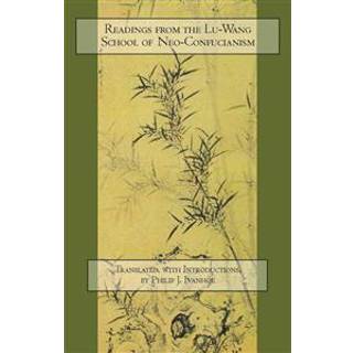 Readings from the Lu-Wang School of Neo-Confucianism