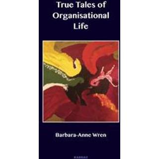 True Tales of Organisational Life