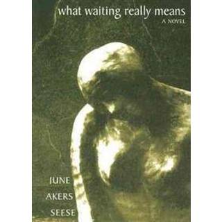 What Waiting Really Means