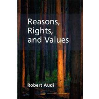 Reasons, Rights, and Values