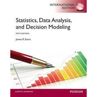 Statistics, Data Analysis, and Decision Modeling