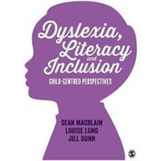 Dyslexia, Literacy and Inclusion