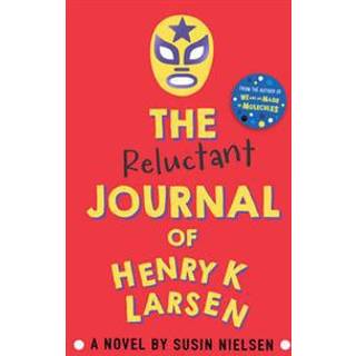 The Reluctant Journal of Henry K. Larsen