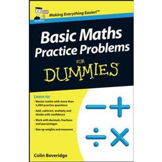 Basic Maths Practice Problems For Dummies, UK Edition