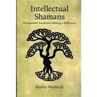 Intellectual Shamans