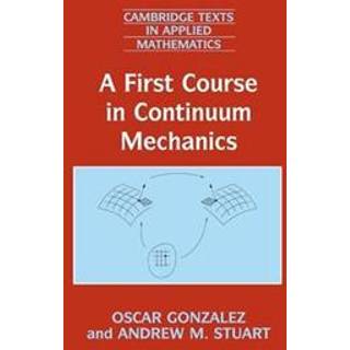 A First Course in Continuum Mechanics