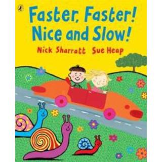 Faster, Faster, Nice and Slow