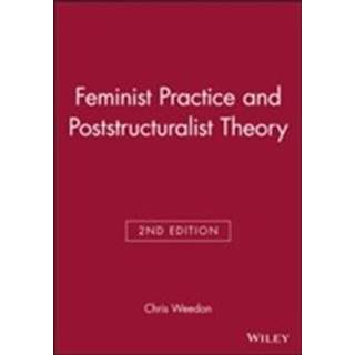 Feminist Practice and Poststructuralist Theory