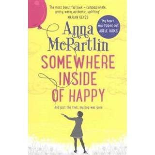 Somewhere Inside of Happy