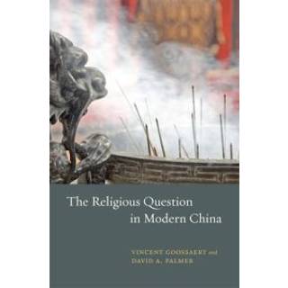 The Religious Question in Modern China