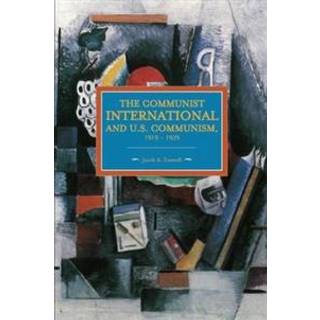 Communist International And U.s. Communism, 1919-1929