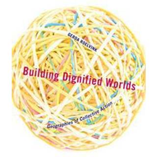 Building Dignified Worlds