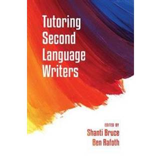 Tutoring Second Language Writers