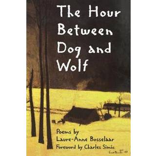 The Hour Between Dog and Wolf