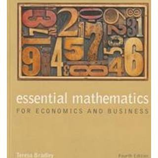 Essential Mathematics for Economics and Business