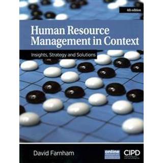 Human Resource Management in Context : Insights, Strategy and Solutions