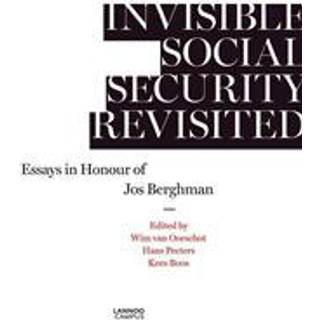 Invisible Social Security Revisited: Essays in Honour of Jod Berghman