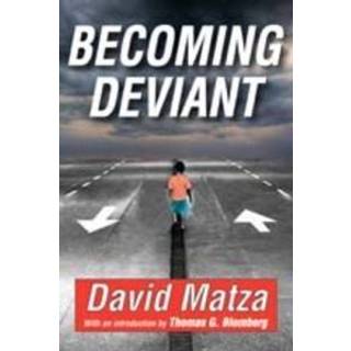 Becoming Deviant