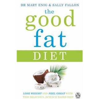 The Good Fat Diet
