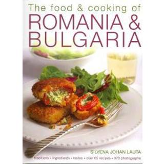 Food & Cooking of Romania & Bulgaria