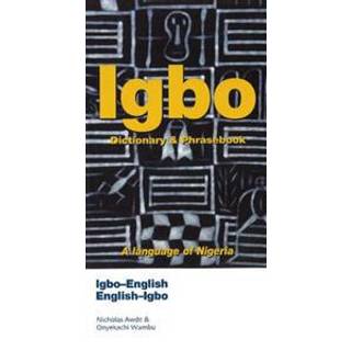 Igbo-English/English-Igbo Dictionary & Phrasebook