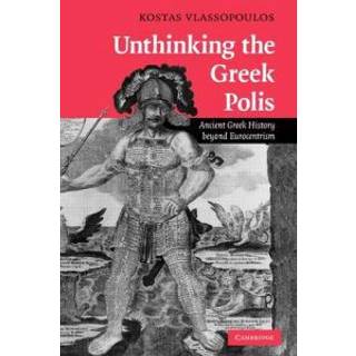 Unthinking the Greek Polis