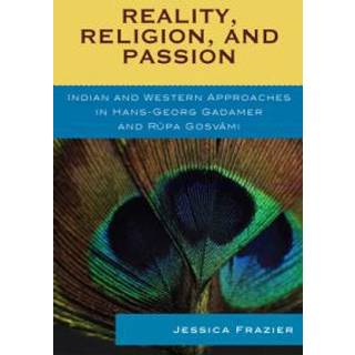 Reality, Religion, and Passion