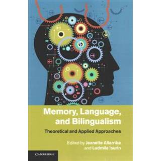 Memory, Language, and Bilingualism